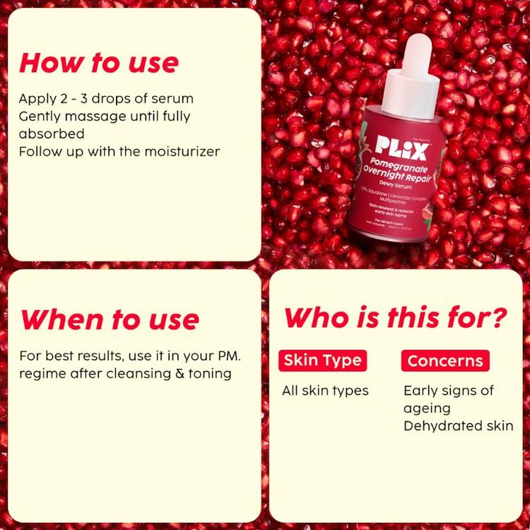 Plix Pomegranate Overnight Repair Dewy Serum for Ageless Glow With Ceramides Reduce Fine Lines
(30ml)