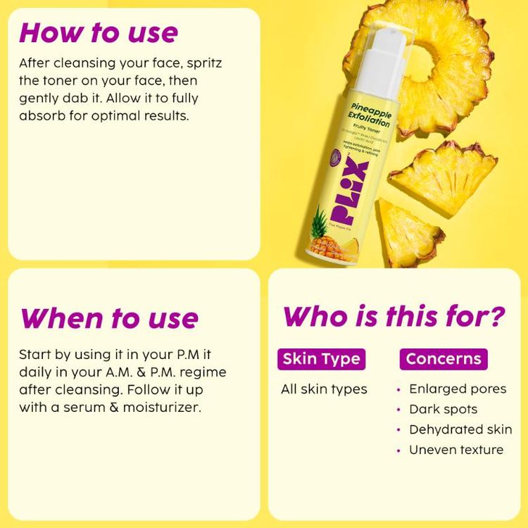 Plix Pineapple 3% Hyloglo PHA Alcohol Free Face Toner
(150ml)