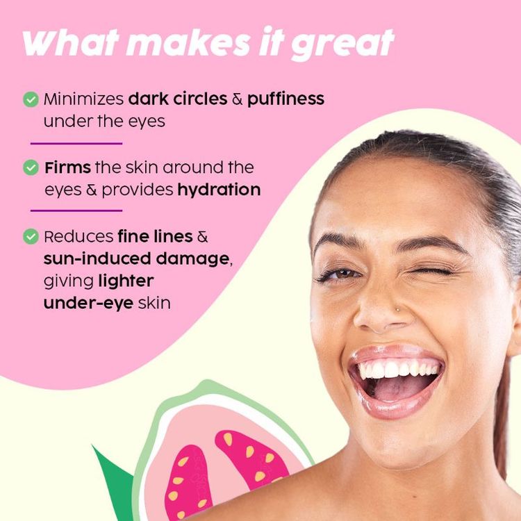 Plix Guava Under-Eye Gel For Reducing Dark Circles, Puffy Eyes with 3% Niacinamide, Vit E & Caffeine
(15g)