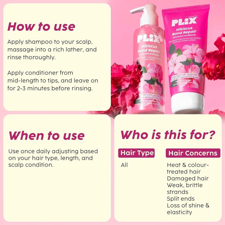 Plix Hibiscus Bond Repair Advanced Shampoo + Conditioner
(375ml)