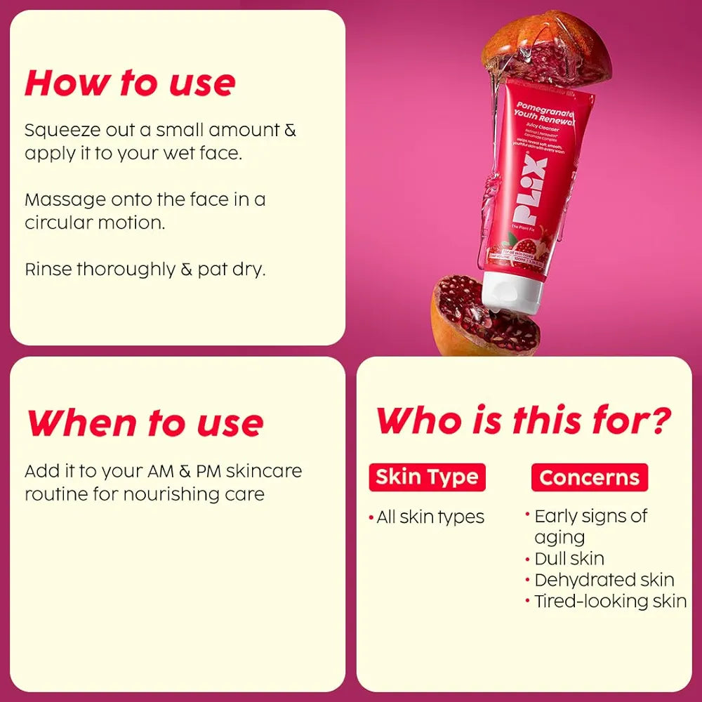 Plix Pomegranate Youth Renewal Juicy Cleanser for Smooth, Soft & Youthful Looking Skin